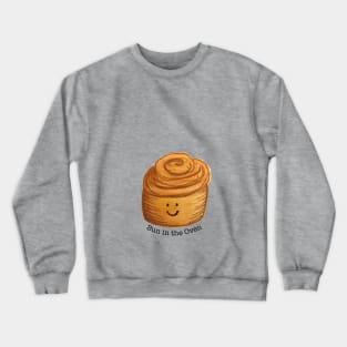 Bun in the Oven Crewneck Sweatshirt